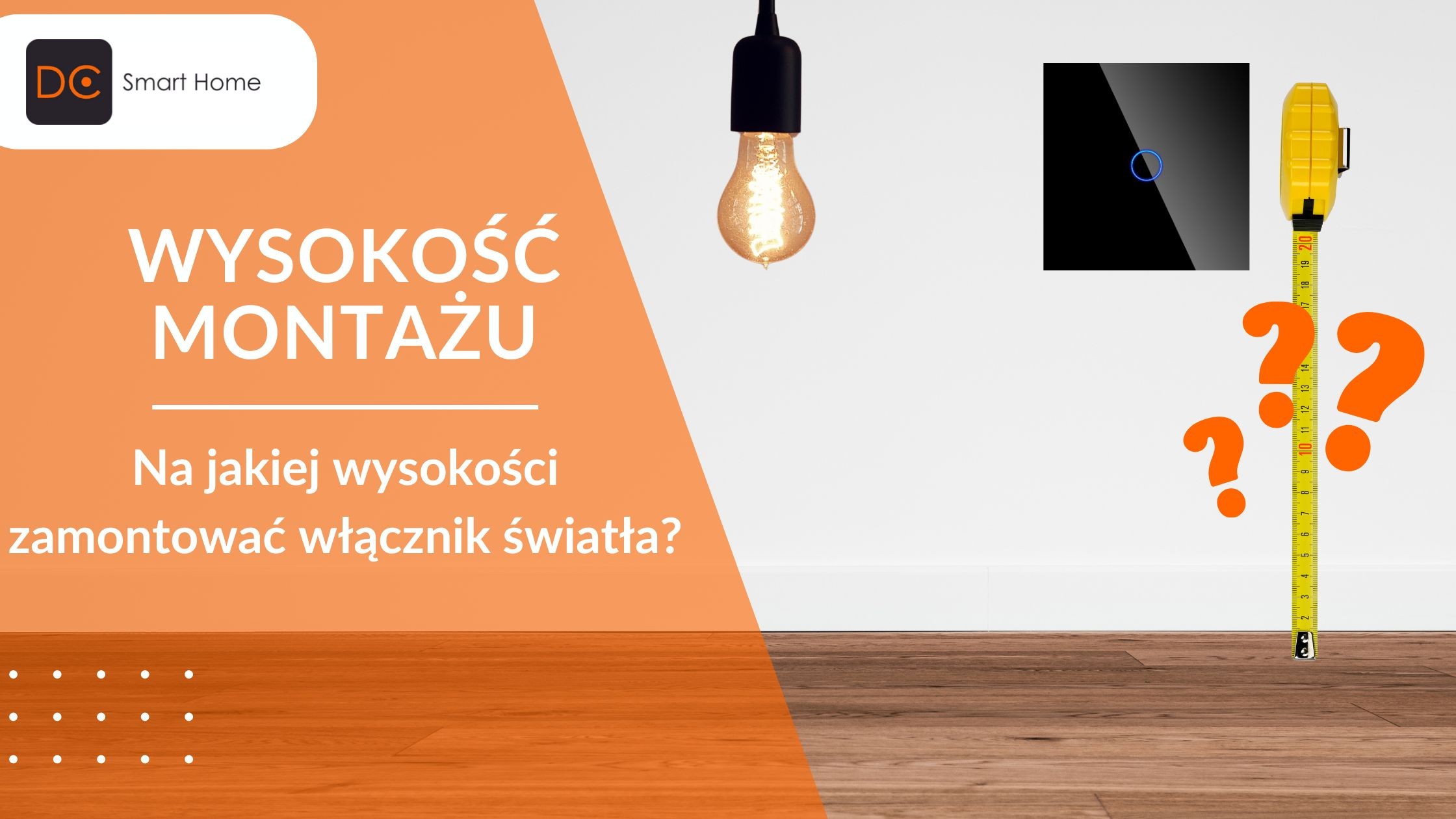 Na jakiej wysokości zamontować włącznik światła?